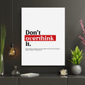 Don't Overthink It Motivational Quote Wall Art