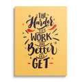 Harder You Work Better Get Motivational Wall Art