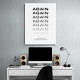 Motivational canvas wall art in an office with gray AGAIN text and a quote in a modern lifestyle interior.