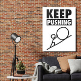 KEEP PUSHING motivational wall art with a minimalist drawing of a figure pushing a boulder