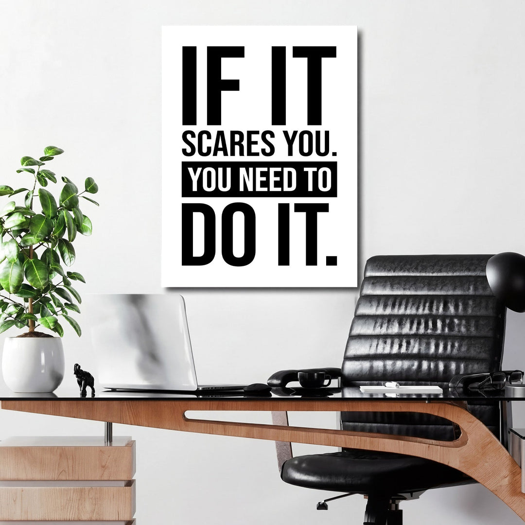 Black-and-white motivational office wall art with the minimalist quote “If it scares you, you need to do it”