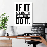 Black-and-white motivational office wall art with the minimalist quote “If it scares you, you need to do it”