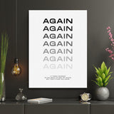 Motivational office wall art with minimalist black-and-white AGAIN gradient typography, a symbol of courage and persistence.