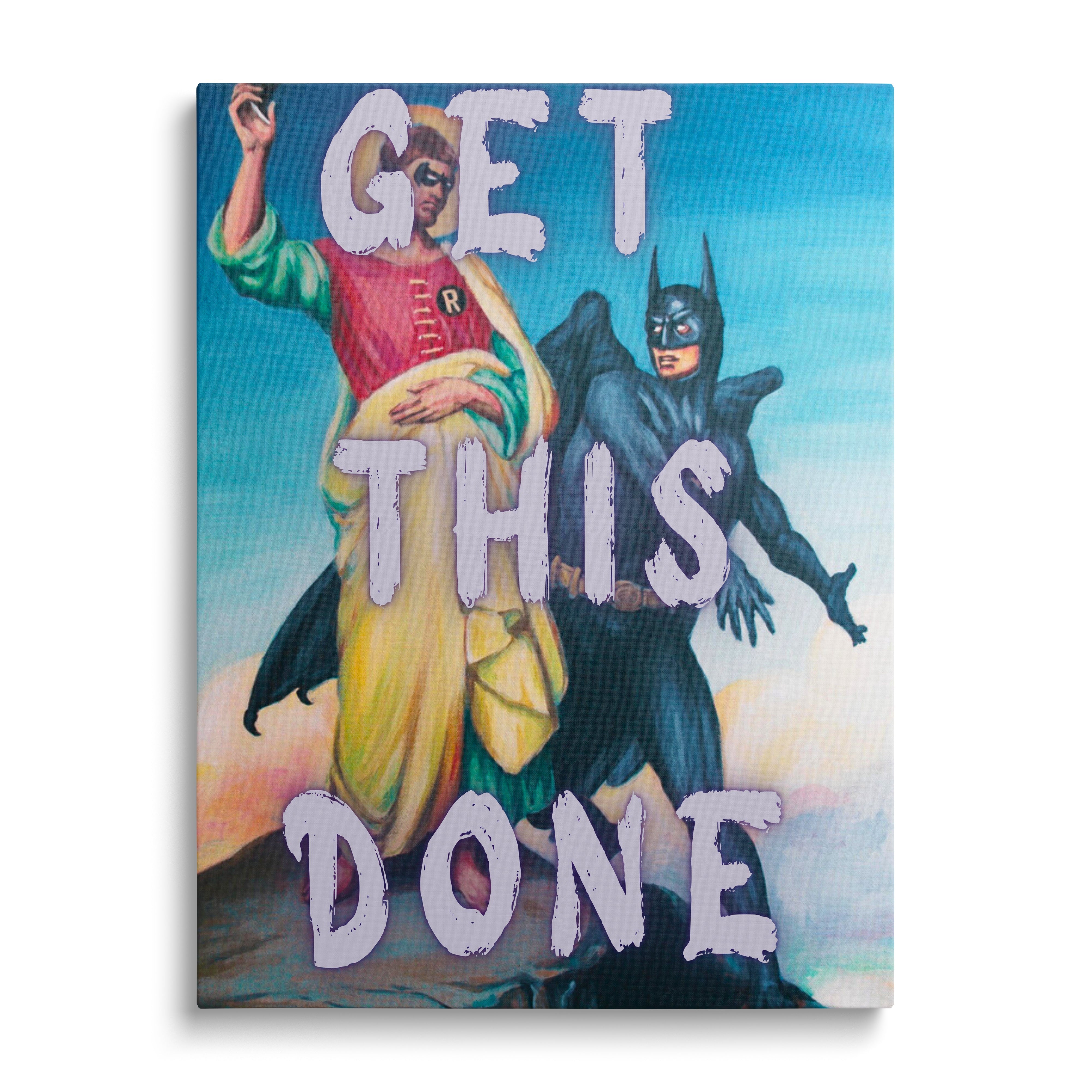 Motivational canvas print with Batman and Robin from the front and bold “GET THIS DONE” text