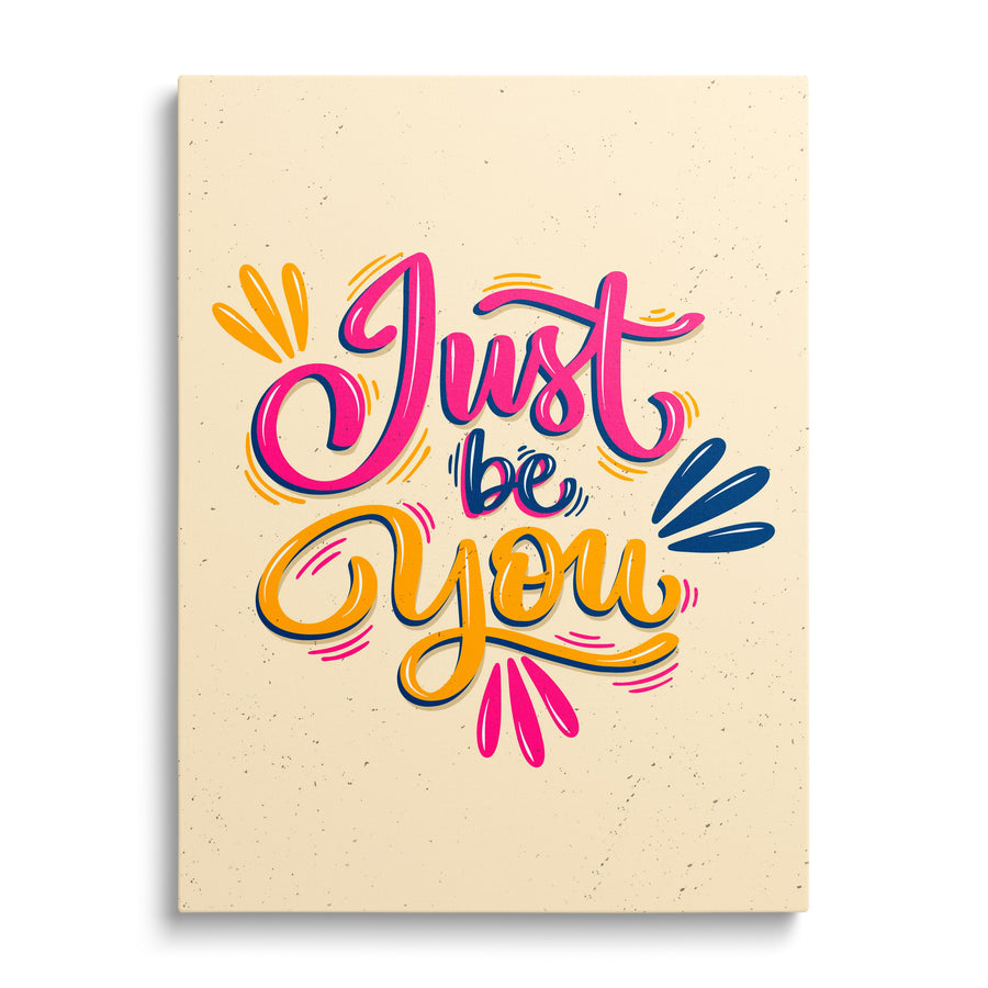 Motivational canvas print “Just be you” with colorful hand lettering and minimalist typography