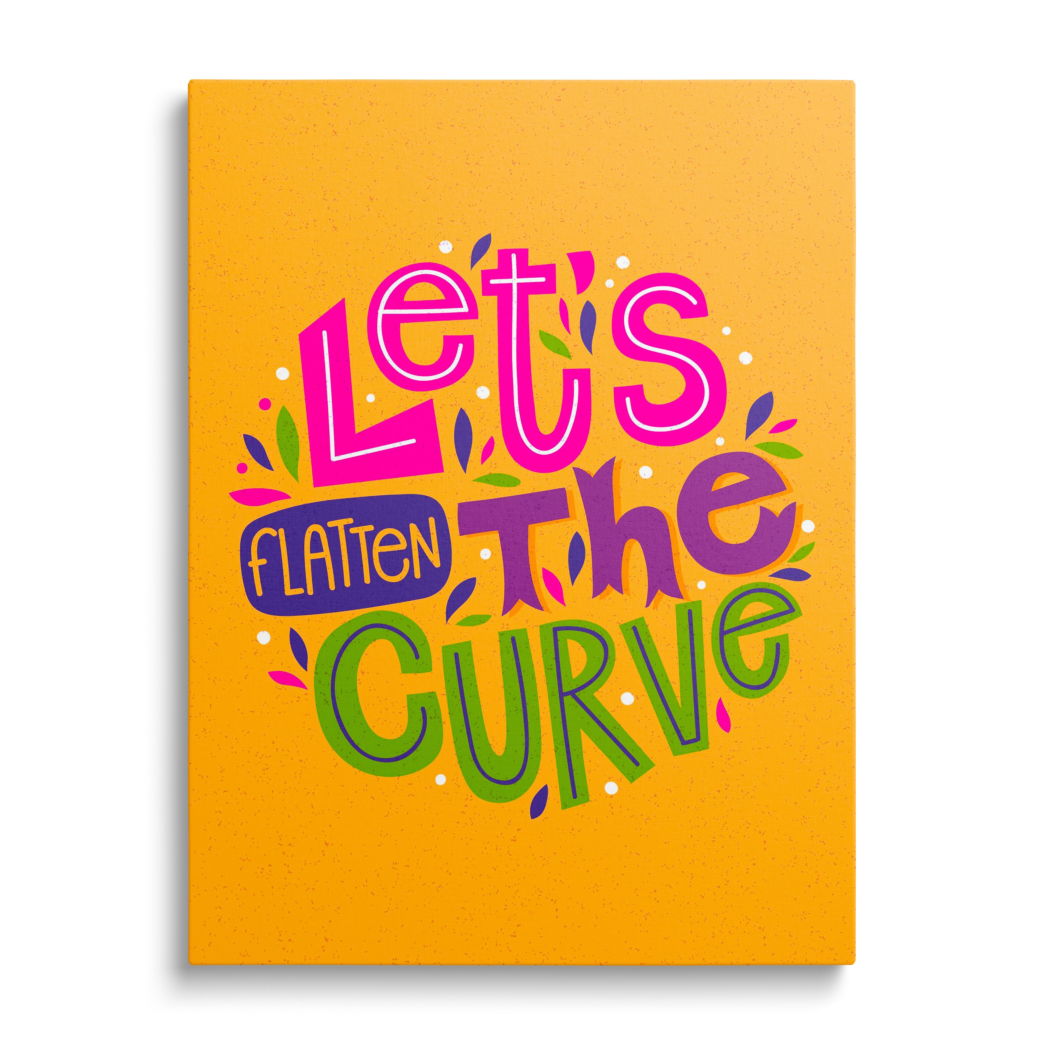 Pop art canvas print with the motivational phrase “Let’s Flatten the Curve”, colorful front-view graphic