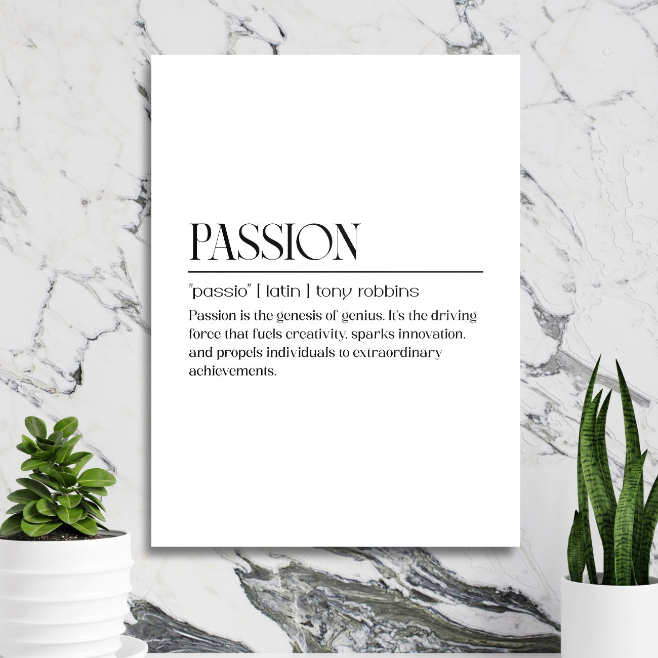 Motivational wall art with the quote “Passion is the genesis of genius” by Tony Robbins on a marble wall