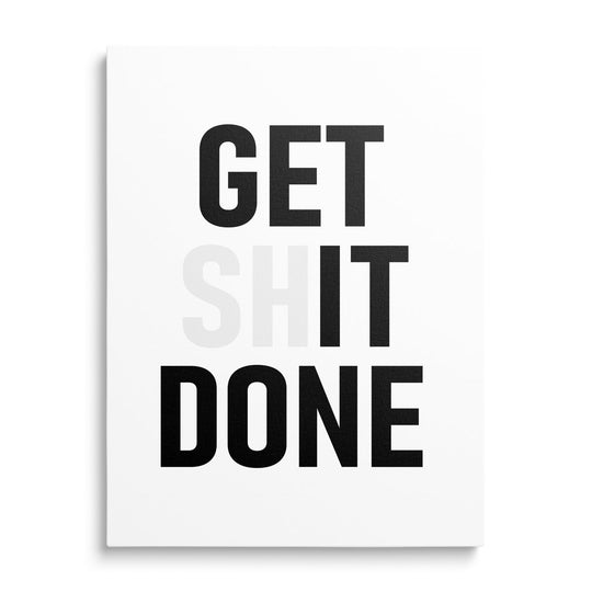 GET IT DONE black and white motivational canvas print in a minimalist design