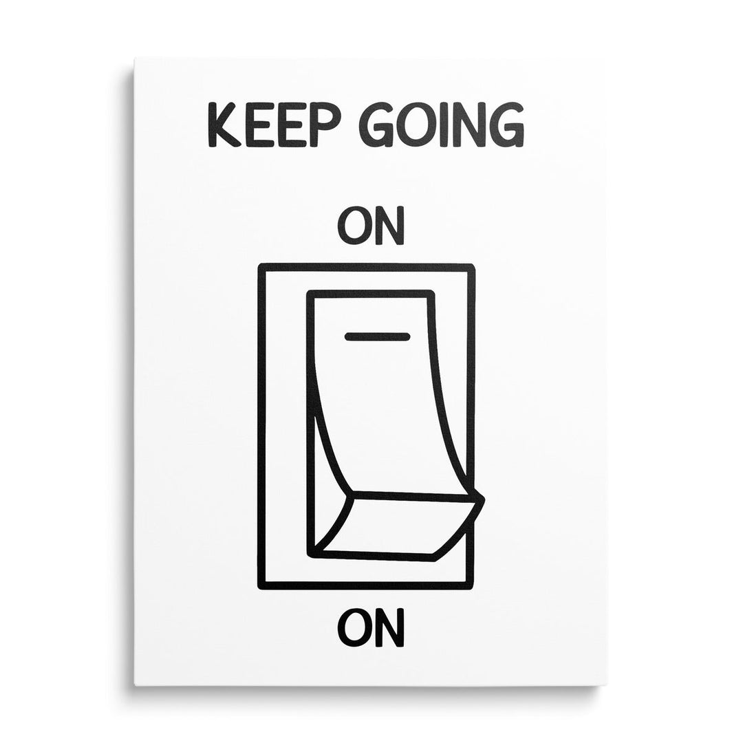 KEEP GOING black and white motivational canvas print with minimalist text and a power switch icon, front view