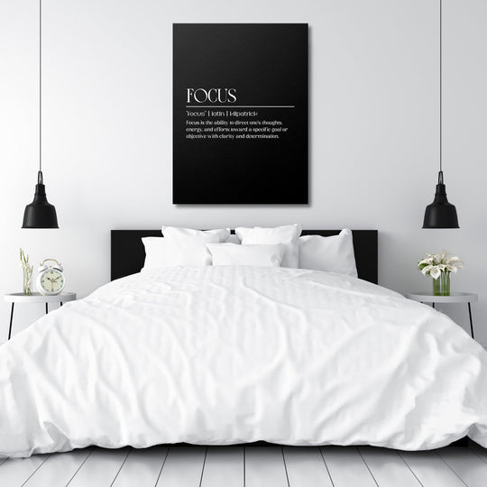 Focus motivational canvas wall art in a minimalist bedroom, black and white quote above the bed
