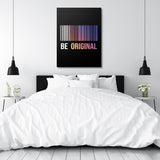 Motivational canvas print with a barcode and “Be Original” quote above a bed in a minimalist bedroom