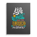 Life Is Short, the World Is Big Motivational Wall Art