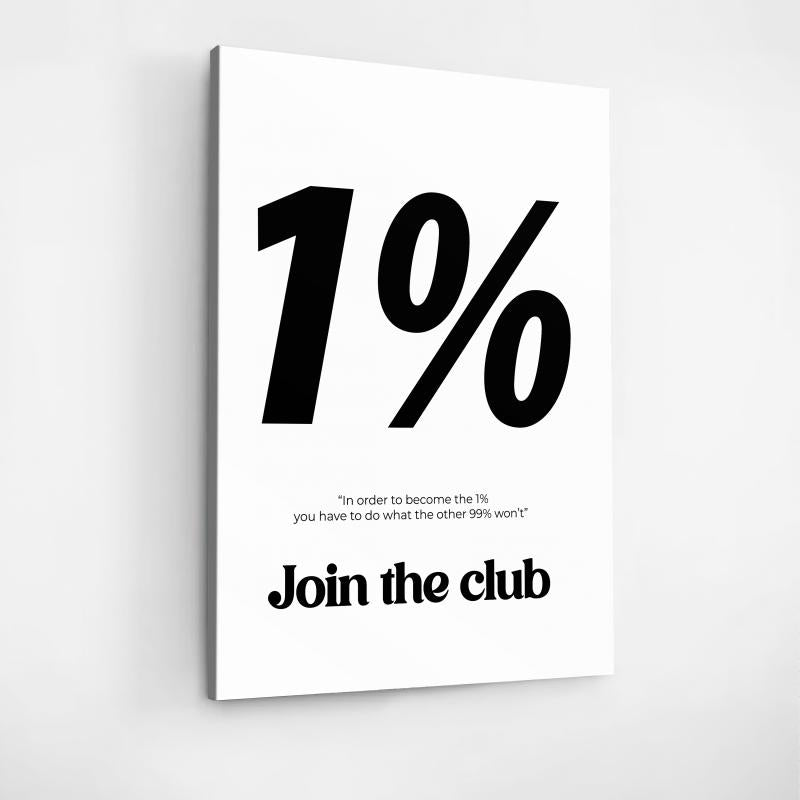 Stylish motivational wall art with “1%” text and the quote “Join the Club,” suitable for office and home decor by Mindset Walls.