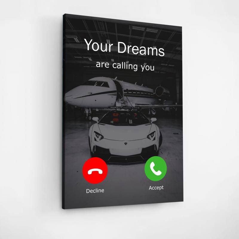 Front view of motivational canvas wall art with Lamborghini, private jet and the quote “Your Dreams Are Calling You.”